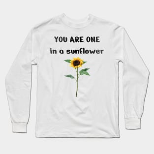 One In A sunflower, Cute Funny sunflower Long Sleeve T-Shirt